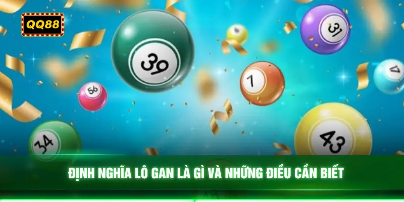 Định nghĩa lô gan là gì và những điều cần biết